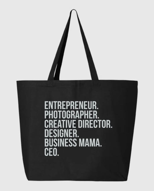 Entrepreneur " I Do It All"  Tote